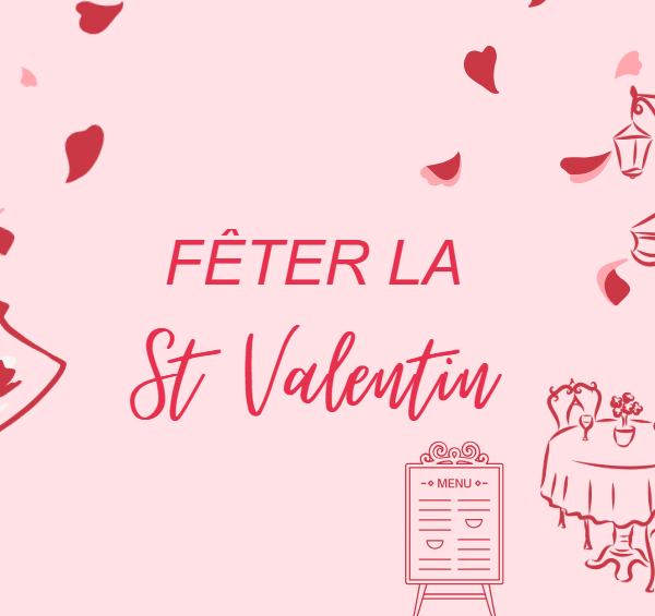 Fêter la Saint-Valentin !