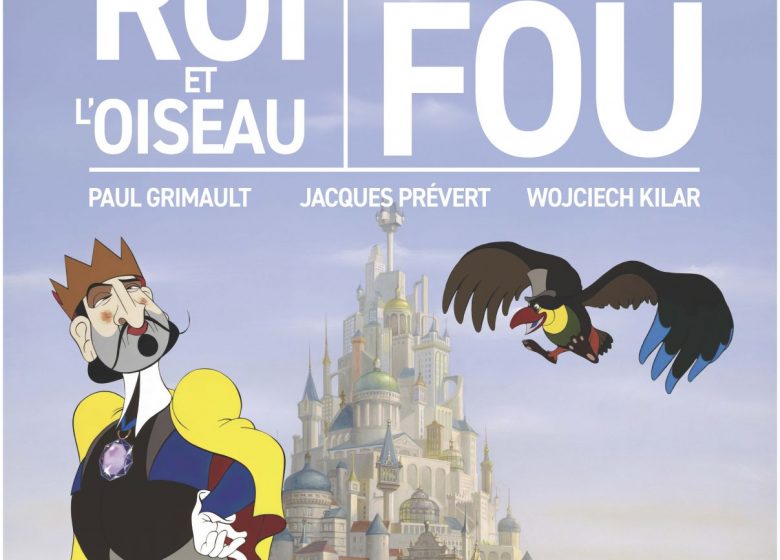 Le roi et l’oiseau – Ciné-concert par Chapelier Fou
