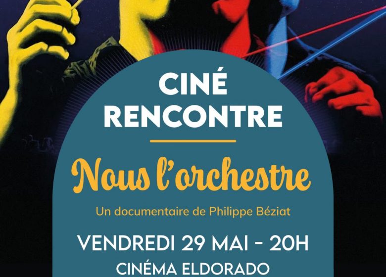 Affiche_cine_rencontre_nous_lorchestre_29.05.2026