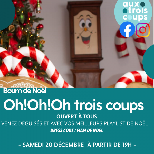 La Boum de Noël Oh! Oh! Oh trois coups