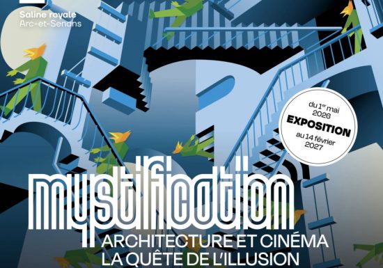 Exposition Mystification – Architecture et cinéma, la quête de l’illusion