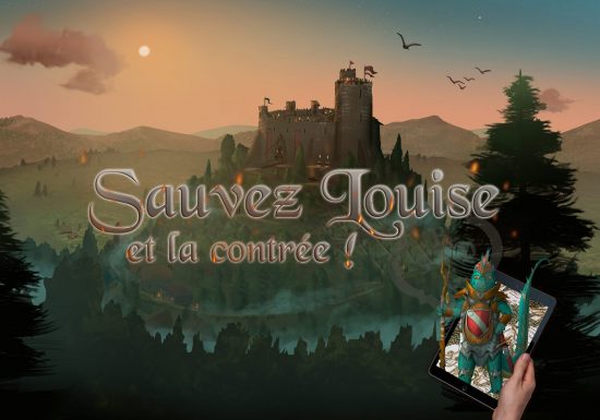 Explor Games® “Sauvez Louise et la contrée”