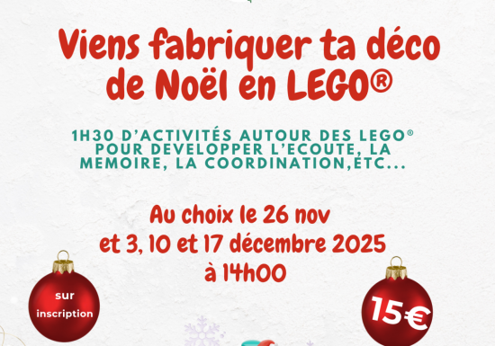 Atelier LEGO® « Viens fabriquer ta déco de Noël »